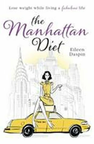 The Manhattan Diet - Eileen Daspin