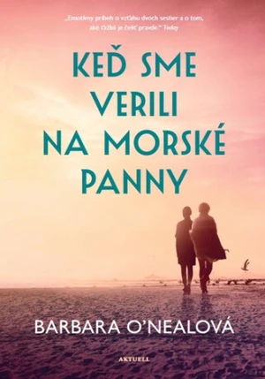 Keď sme verili na morské panny - Barbara O’Nealová