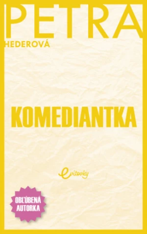 Komediantka - Petra Hederová