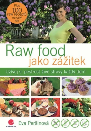 Raw food jako zážitek - Eva Peršinová