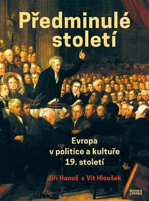 Předminulé století - Jiří Hanuš, Vít Hloušek