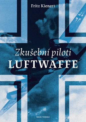 Zkušební piloti Luftwaffe - Fritz Kienert