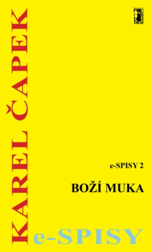 Boží muka - Karel Čapek - e-kniha