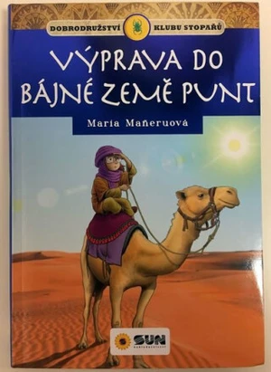 Klub stopařů: Výprava do bájné země Punt - Maria Maneruová, J. Barbero, E. Losada