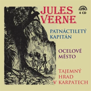 Patnáctiletý kapitán, Ocelové město, Tajemný hrad v Karpatech - Jules Verne - audiokniha