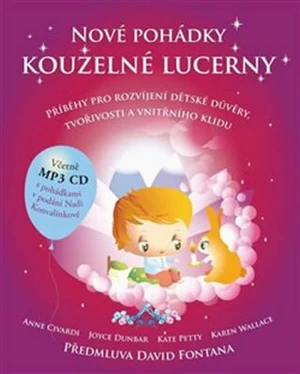 Nové pohádky kouzelné lucerny - Joyce Dunbar, Kate Petty, Karen Wallace, Civardi Anne