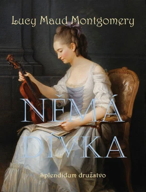 Němá dívka - Lucy Maud Montgomeryová - e-kniha