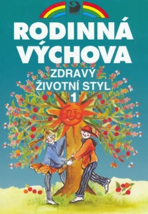 Rodinná výchova - Zdravý životní styl 1