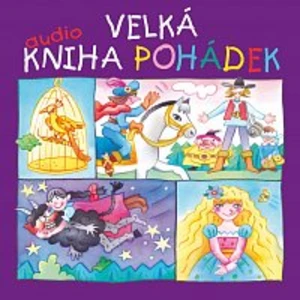 Různí interpreti – Velká audiokniha pohádek