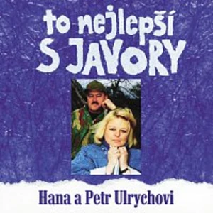 Hana Ulrychová, Petr Ulrych – To nejlepsi s Javory