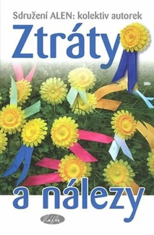 Ztráty a nálezy - Renáta Fučíková, Alena Ježková