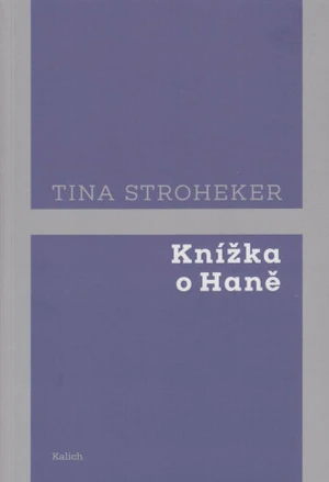 Knížka o Haně - Tina Stroheker