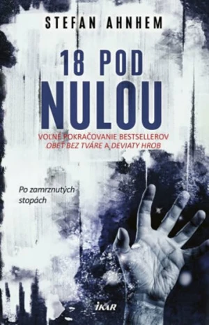 18 pod nulou - Stefan Ahnhem