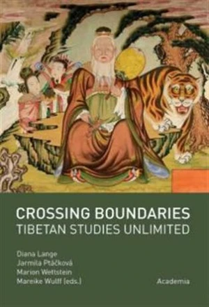 Crossing boundaries. Tibetan studies unlimited - Lange Diana, Jarmila Ptáčková, Marion Wettstein, Mareike Wulff