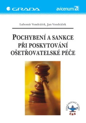 Pochybení a sankce při poskytování ošetřovatelské péče, Vondráček Lubomír