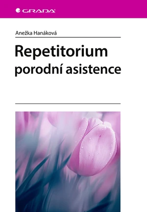 Repetitorium porodní asistence, Hanáková Anežka