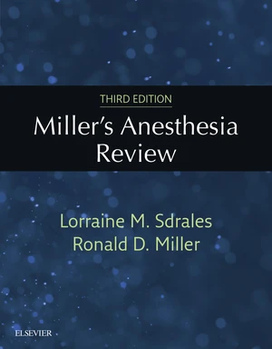 Miller's Anesthesia Review E-Book