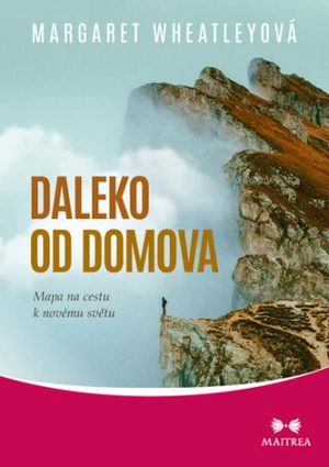 Daleko od domova - Margaret Wheatleyová