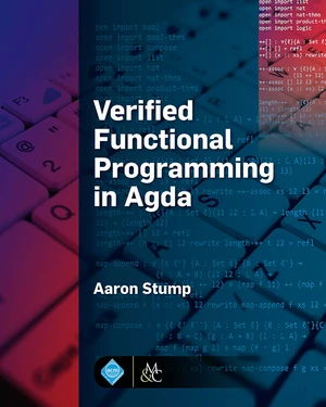 Verified Functional Programming in Agda