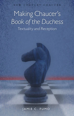 Making Chaucer's Book of the Duchess