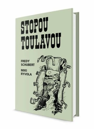 Stopou toulavou - Miki Ryvola, Fredy Schubert