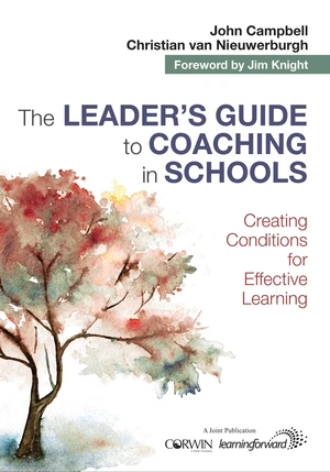 The Leaderâ²s Guide to Coaching in Schools