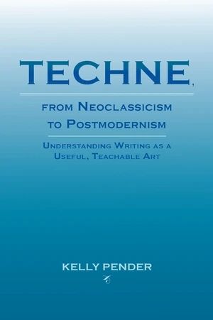 Techne, from Neoclassicism to Postmodernism