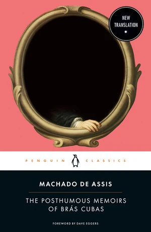 The Posthumous Memoirs of BrÃ¡s Cubas