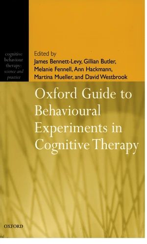 Oxford Guide to Behavioural Experiments in Cognitive Therapy