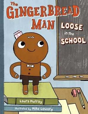 The Gingerbread Man Loose in the School