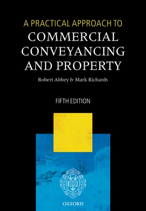 A Practical Approach to Commercial Conveyancing and Property