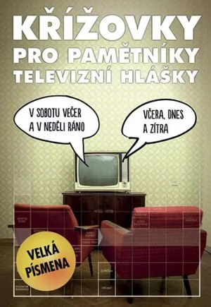 Křížovky pro pamětníky - televizní hlášky