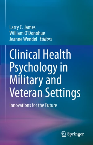 Clinical Health Psychology in Military and Veteran Settings