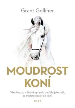 Moudrost koní - Grant Golliher - e-kniha