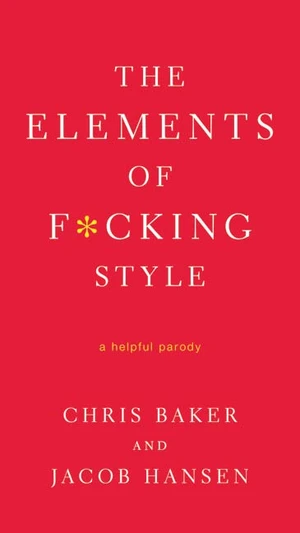 The Elements of F*cking Style