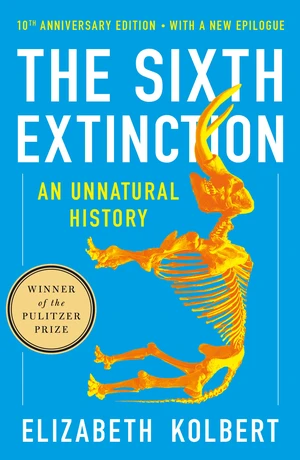 The Sixth Extinction