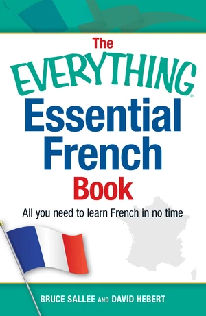 The Everything Essential French Book