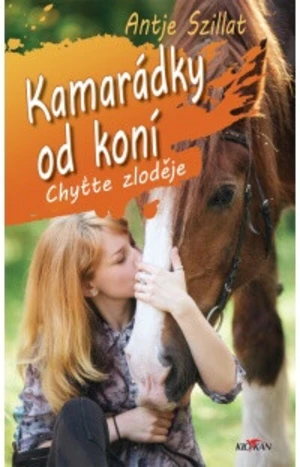 Kamarádky od koní Chyťte zloděje - Antje Szillat