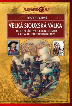 Velká siouxská válka - Josef Opatrný - e-kniha