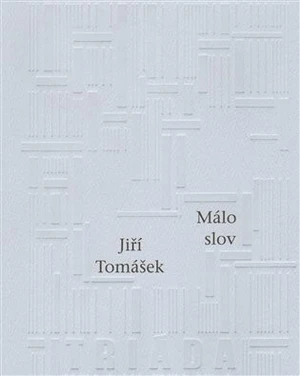 Málo slov - Jiří Tomášek