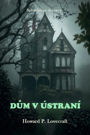 Dům v ústraní - Howard P. Lovecraft - e-kniha