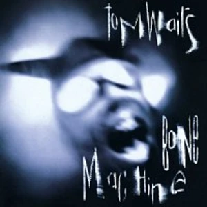 Tom Waits – Bone Machine [2023 Remaster] LP