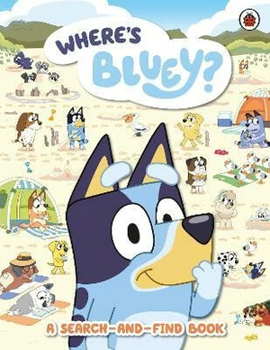 Bluey: Where´s Bluey? : A Search-and-Find Book