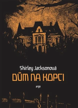 Dům Na kopci - Shirley Jacksonová, Martina Nožičková