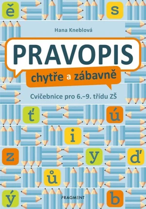 Pravopis chytře a zábavně - Hana Kneblová