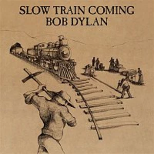 Bob Dylan – Slow Train Coming