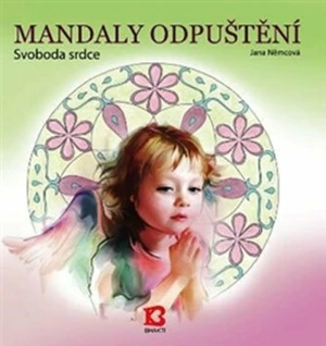 Mandaly odpuštění - Jana Nemcová