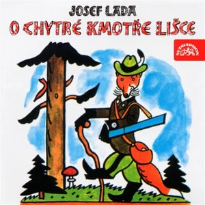 O chytré kmotře lišce - Josef Lada - audiokniha