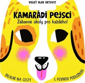 Kamarádi pejsci Velký blok aktivit