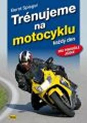 Trénujeme na motocyklu - Spiegel Bernt